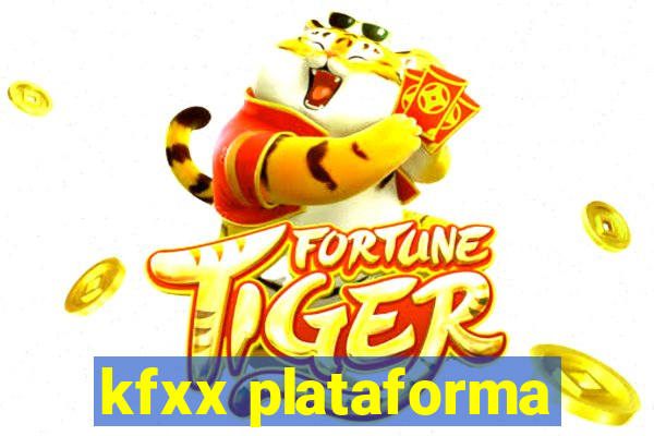 kfxx plataforma